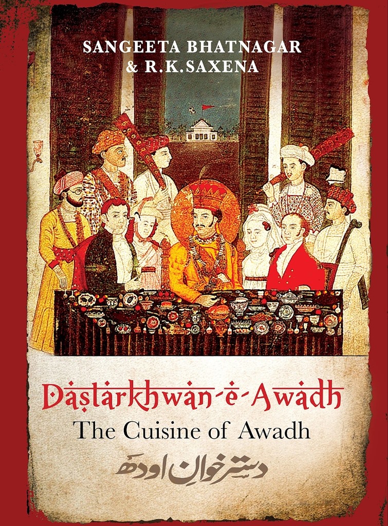 The cover of the 2015 edition of 'Dastarkhwan-e-Awadh'. Credit: rajkumarsaxena.blogspot.in The cover of the 2015 edition of 'Dastarkhwan-e-Awadh'. Credit: rajkumarsaxena.blogspot.in