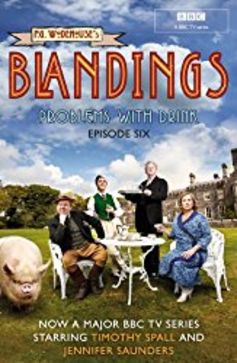Blandings: a country house idyll that has translated effortlessly to screen. Amazon Blandings: a country house idyll that has translated effortlessly to screen. Amazon